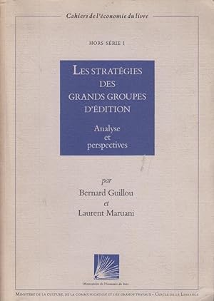 Imagen del vendedor de Les stratgies des grands groupes d'dition : analyse et perspectives a la venta por PRISCA