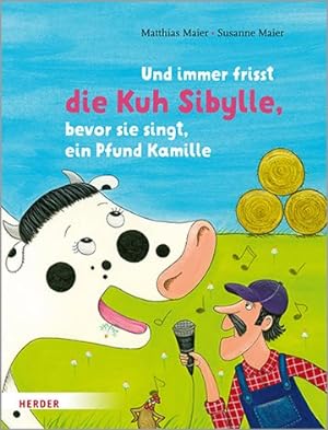 Bild des Verkufers fr Und immer frisst die Kuh Sibylle, bevor sie singt, ein Pfund Kamille -Language: german zum Verkauf von GreatBookPrices