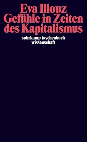 Bild des Verkufers fr Gefhle in Zeiten des Kapitalismus : Frankfurter Adorno-Vorlesungen 2004 zum Verkauf von AHA-BUCH GmbH