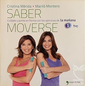 Imagen del vendedor de Saber moverse. Cudate y ponte en forma con los ejercicios de "La maana" a la venta por LIBRERA SOLN