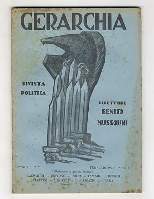 GERARCHIA. Rivista politica. Direttore: Benito Mussolini. Anno VII. 1927; numero 2, febbraio 1927.