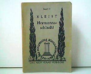 Immagine del venditore per Die Hermannsschlacht - Ein Drama in fnf Aufzgen. Einfhrung und Erluterungen von Rudolf Birkner. Aus der Reihe: Kochs Deutsche Schulausgaben Band 33. venduto da Antiquariat Kirchheim