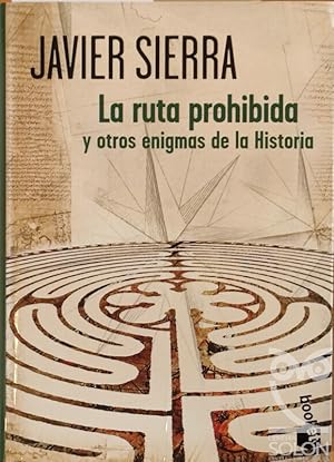 La ruta prohibida y otros enigmas de la Historia