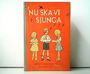 Nu Ska vi Sjunga - Sangbok för de första Skolaren. Illustrerad av Elsa Beskow.
