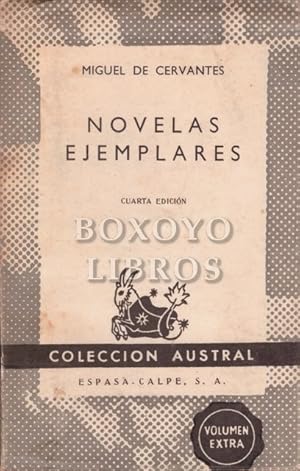 Novelas ejemplares (El amanta liberal, La española inglesa, La fuerza de la sangre Las dos doncel...