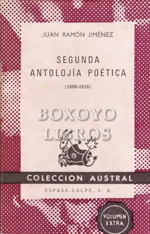 Segunda Antolojía Poética (1898-1918)