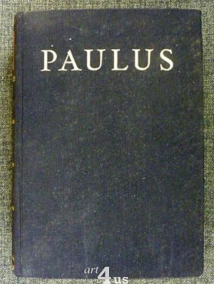 Seller image for Paulus : Sein Leben und seine Briefe in religionsgeschichtlichem Zusammenhang dargestellt for sale by art4us - Antiquariat
