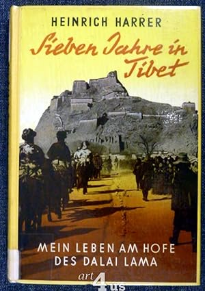 Seller image for Sieben Jahre in Tibet : Mein Leben am Hofe des Dalai Lama. for sale by art4us - Antiquariat