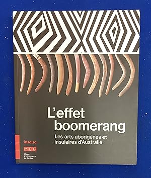 L'effet boomerang - Les arts aborigènes et insulaires d'Australie.