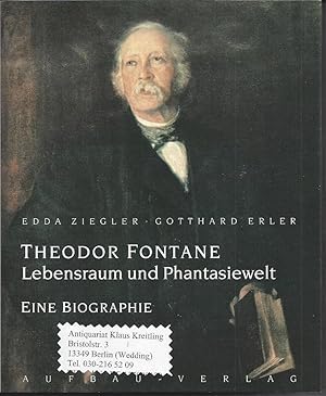 Bild des Verkufers fr Theodor Fontane - Lebensraum und Phantasiewelt - Eine Biographie zum Verkauf von Klaus Kreitling