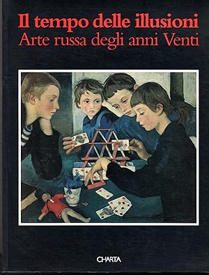 Immagine del venditore per Il tempo delle illusioni Arte russa degli anni Venti venduto da Libreria Tara