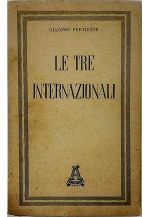 Seller image for Le tre Internazionali for sale by Libreria Tara