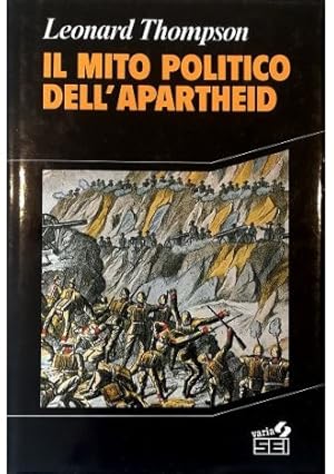 Immagine del venditore per Il mito politico dell'apartheid venduto da Libreria Tara