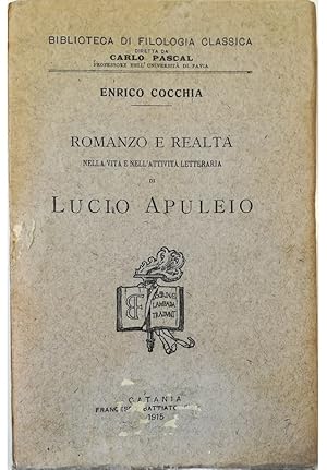 Seller image for Romanzo e realt nella vita e nell'attivit letteraria di Lucio Apuleio for sale by Libreria Tara