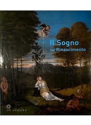 Image du vendeur pour Il Sogno nel Rinascimento mis en vente par Libreria Tara
