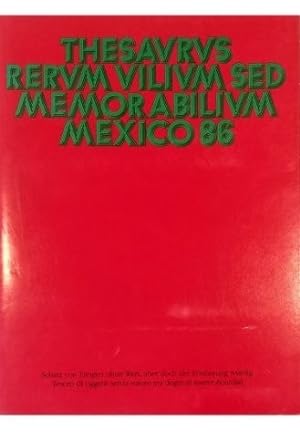 Thesaurus rerum vilium sed memorabilium Mexico 86