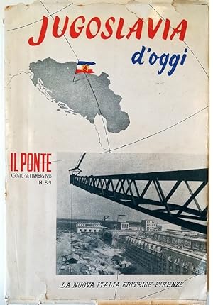 Jugoslavia d'oggi - Il Ponte agosto-settembre 1955 Anno XI n. 8-9