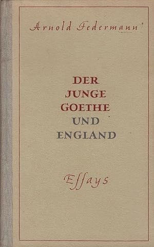 Bild des Verkufers fr Der junge Goethe und England : Essays. zum Verkauf von Schrmann und Kiewning GbR