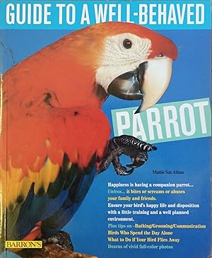 Imagen del vendedor de Guide to a Well-Behaved Parrot a la venta por Faith In Print