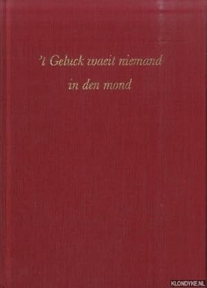 Imagen del vendedor de t Geluck waait niemand in den mond. 20 jaar margedrukker De Ammoniet a la venta por Klondyke