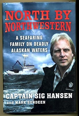 Seller image for North By Northwestern: A Seafaring Family on Deadly Alaskan Waters for sale by PROBERTABOOKS