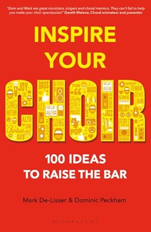 Seller image for Inspire Your Choir : 100 Ideas to Raise the Bar for sale by GreatBookPrices