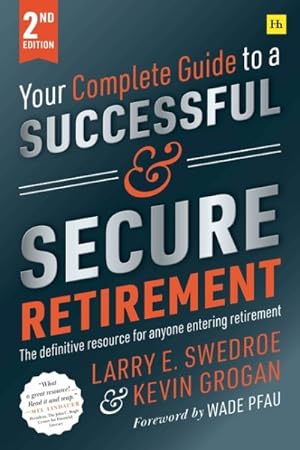 Imagen del vendedor de Your Complete Guide to a Successful and Secure Retirement a la venta por GreatBookPrices