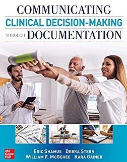 Seller image for Communicating Clinical Decision-making Through Documentation : Coding, Payment, and Patient Categorization for sale by GreatBookPrices