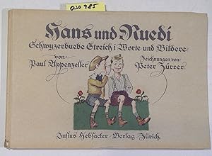 Bild des Verkufers fr Hans und Ruedi. Schwyzerbuebe Sreich i Worte und Bildere zum Verkauf von Antiquariat Trger