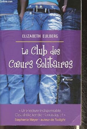 Image du vendeur pour Le club des coeurs solitaires mis en vente par Le-Livre
