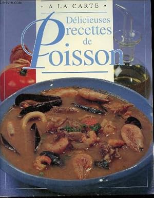Imagen del vendedor de Dlicieuses recettes de poisson. a la venta por Le-Livre