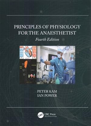 Imagen del vendedor de Principles of Physiology for the Anaesthetist a la venta por GreatBookPrices