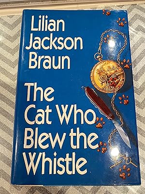 Seller image for THE CAT WHO BLEW THE WHISTLE for sale by Happy Heroes
