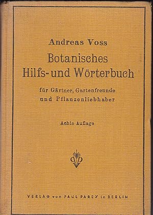 Seller image for Botanisches Hilfs- und Wrterbuch fr Grner, Gartenfreunde und Pflanzenliebhaber for sale by Versandantiquariat Karin Dykes