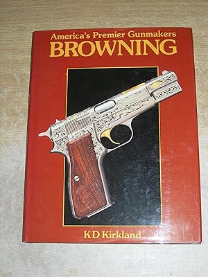 Imagen del vendedor de Browning (Americas Premier Gunmakers) a la venta por Neo Books