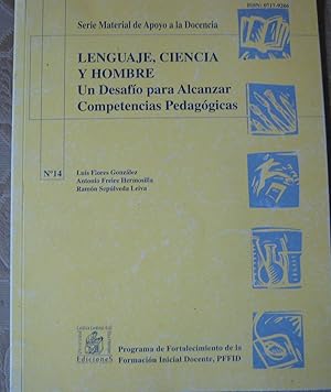 Seller image for Lenguaje, Ciencia y Hombre. Un desafo para alcanzar competencias Pedaggicas for sale by Librera Monte Sarmiento