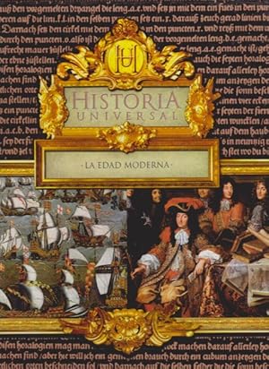 Seller image for HISTORIA UNIVERSAL. LA EDAD MODERNA for sale by LIBRERIA TORMOS