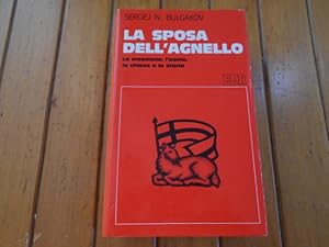 Image du vendeur pour La sposa dell'agnello. La creazione, l'uomo, la Chiesa e la storia. Tradotto direttamente dal russo da Cesare Rizzi. mis en vente par Librera Camino Bulnes