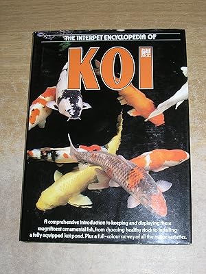 The Interpet Encyclopedia Of Koi