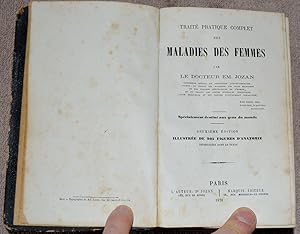 Traité Pratique Complet des Maladies des Femmes