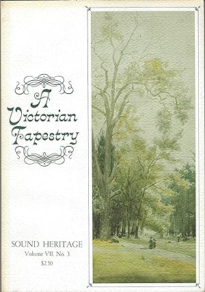Sound Heritage Volume VII, Number 3: A Victorian Tapestry: Impressions of Life in Victoria, B.C. ...