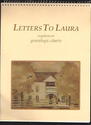 Immagine del venditore per Letters to Laura: Supplement Genealogical Charts venduto da Elder's Bookstore