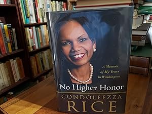 No Higher Honor: A Memoir of My Years in Washington