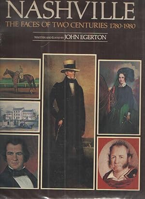 Nashville The Faces Of The Two Centuries 1780 1980