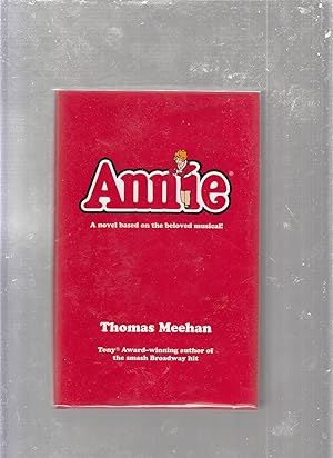 Image du vendeur pour Annie: A Novel Based On The Beloved Musical mis en vente par Old Book Shop of Bordentown (ABAA, ILAB)