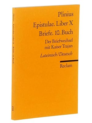 Image du vendeur pour Epistulae. Liber X. Briefe, 10 Buch. Lateinisch/deutsch. bers. u. hrsg. von Marion Giebel. mis en vente par Antiquariat Lehmann-Dronke