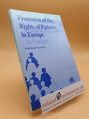 Seller image for Promotion of the Rights of Patients in Europe:Proceedings of a WHO Consultation for sale by Roland Antiquariat UG haftungsbeschrnkt