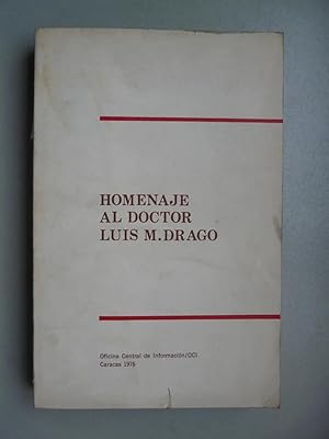 Image du vendeur pour Homenaje Al Doctor Luis M. Drago mis en vente par Guido Soroka Bookseller
