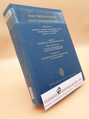 Bild des Verkufers fr Das ffentliche Gesundheitswesen, Band 3: Hygiene und Seuchenbekmpfung Teil A: Grundlagen. Tb. 2. Verhtung und Bekmpfung bertragbarer Krankheiten zum Verkauf von Roland Antiquariat UG haftungsbeschrnkt