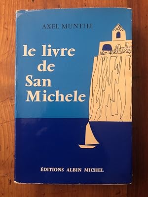 Bild des Verkufers fr Le livre de San Michele zum Verkauf von Librairie des Possibles